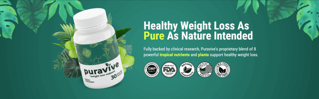 Puravive Natural Weight Loss Supplement Boosting for Fat Burn